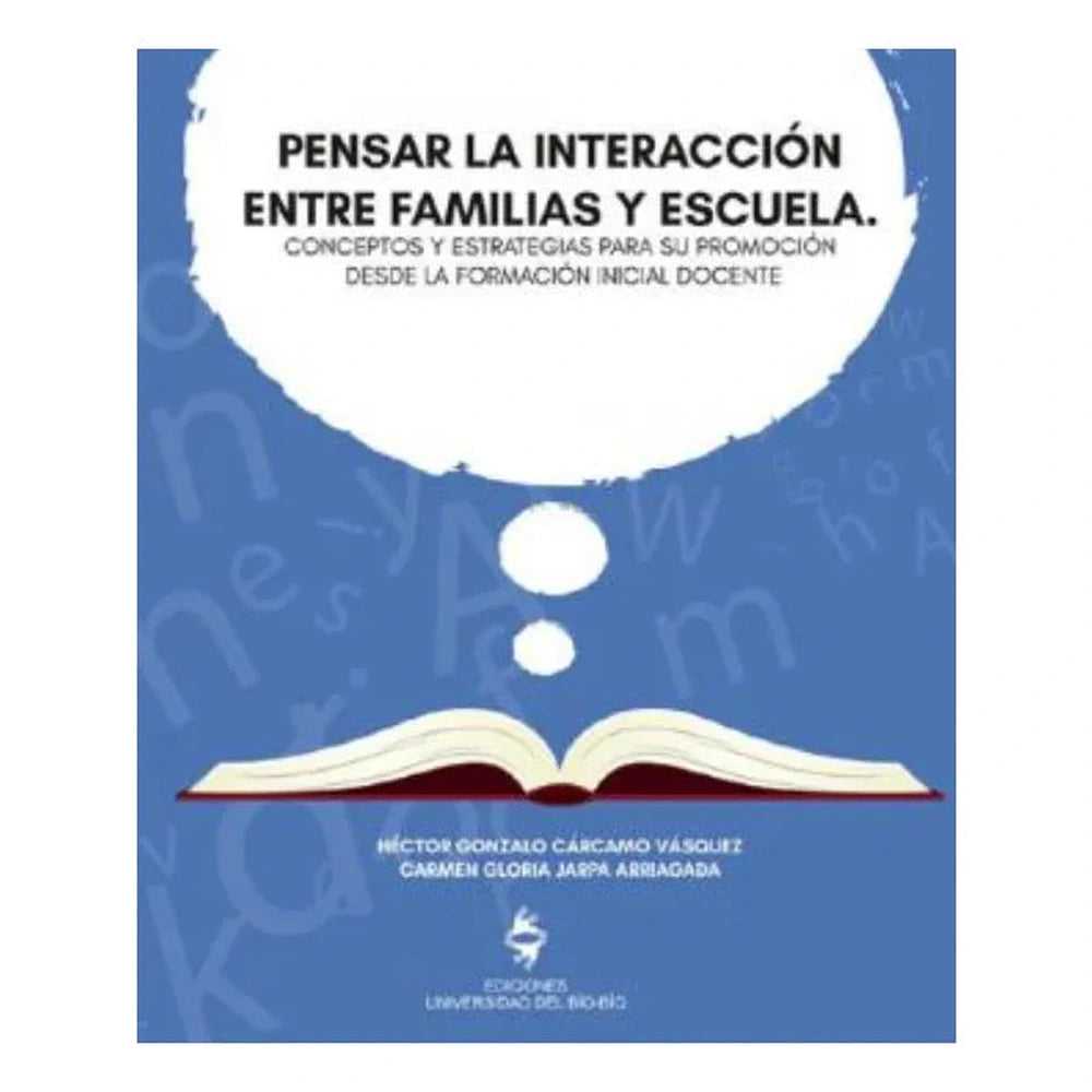 Libro Pensar La Interacción Entre Familias Y Escuela de Héctor C.