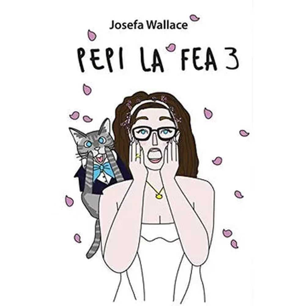 Libro Pepi La Fea 3 de Josefa Wallace
