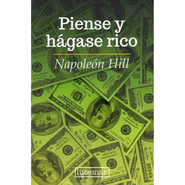Libro Piense Y Hágase Rico De Napoleón Hill - LUCEMAR