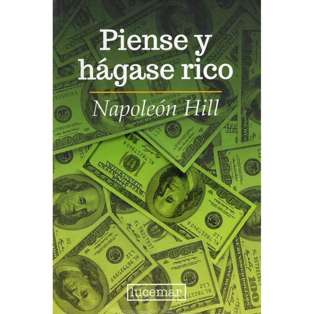 Libro Piense Y Hágase Rico De Napoleón Hill - Lucemar