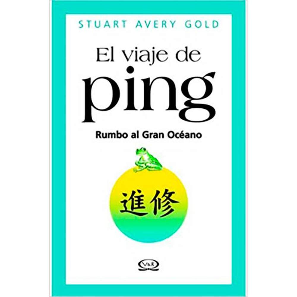 Libro Ping Rumbo Al Gran Océano De Stuart Avery Gold - Vergara Y Riba