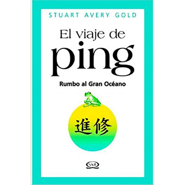 Libro Ping Rumbo Al Gran Océano De Stuart Avery Gold - Vergara Y Riba