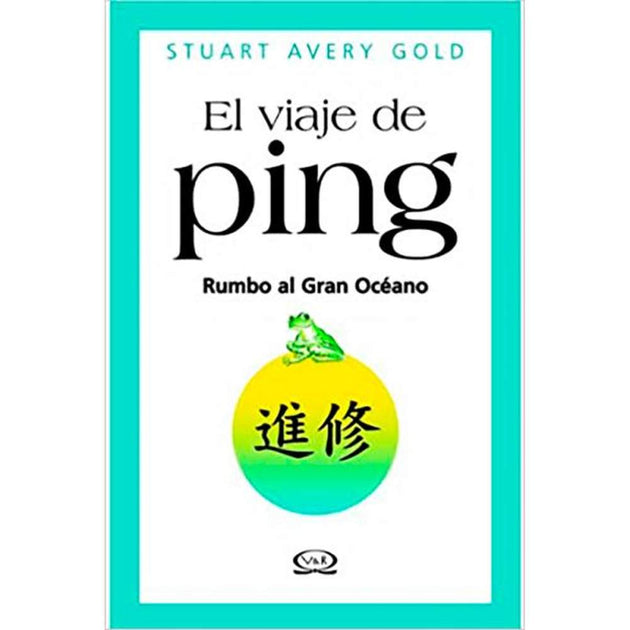 Libro Ping Rumbo Al Gran Océano De Stuart Avery Gold - Vergara Y Riba