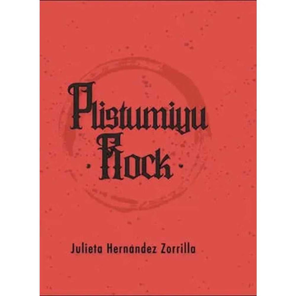 Libro Plistumiyu Rock de Julieta Hernández Zorrilla
