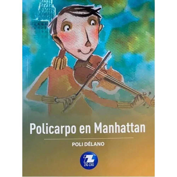 Libro Policarpo En Manhattan de Poli Délano - ZIGZAG
