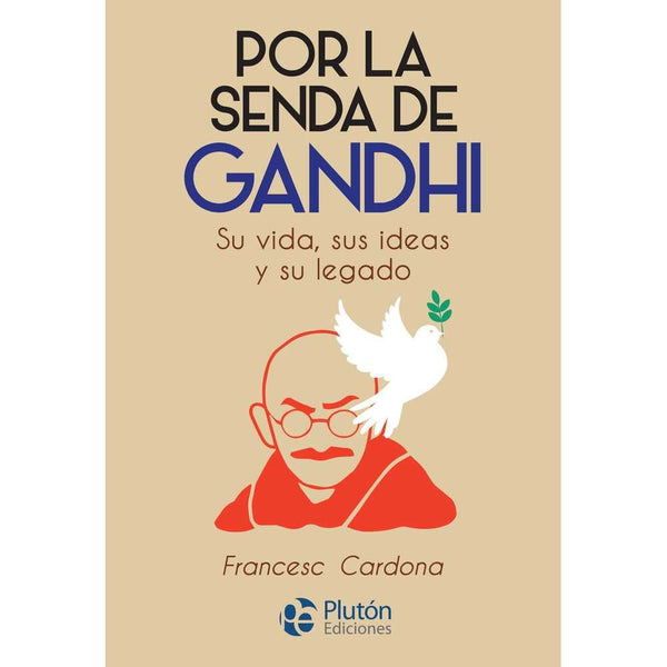 Libro Por La Senda De Gandhi de Francesc Cardona - PLUTÓN