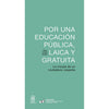 Libro Por Una Educación Pública, Laica Y Gratuita De Pbro. Tomás S. - Ediciones Uc