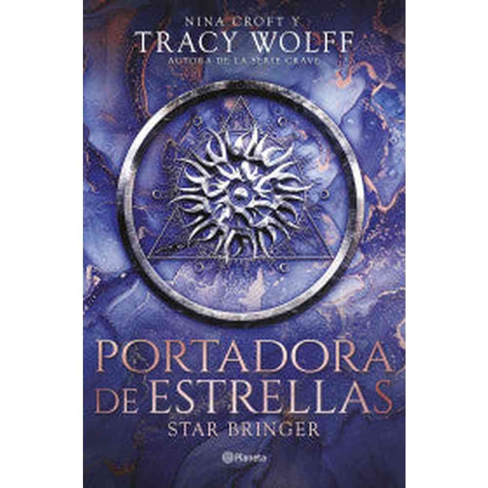 Libro Portadora De Estrellas Star Bringer de Nina Croft Y Tracy Wolff. - Planeta
