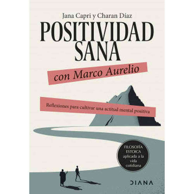 Libro Positividad sana con Marco Aurelio de Jana Capri - Diana