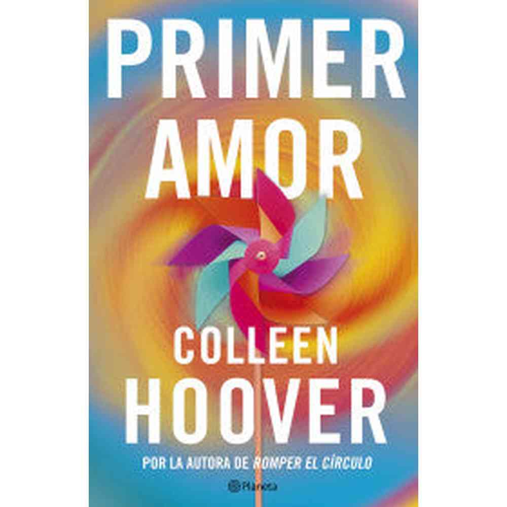 Libro Primer Amor de Colleen Hoover - Planeta