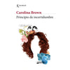 Libro Principio De Incertidumbre De Carolina Brown -  Seix Barral