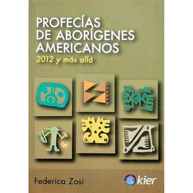 Libro Profecías De Aborígenes Americanos De Federica Zosi - Kier
