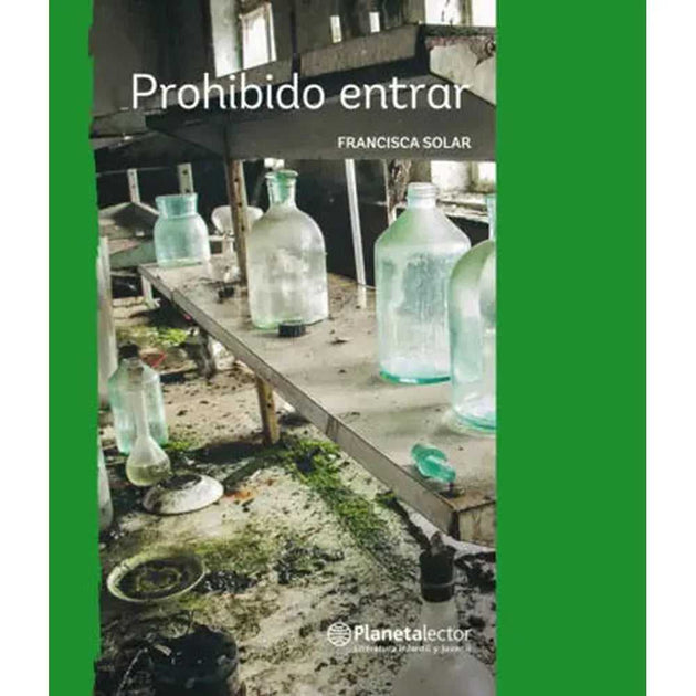 Libro Prohibido Entrar De Francisca Solar - Planeta