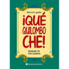 Libro Que Quilombo Che! : Beware Of The Chanta . Barrons Guide De Barron Néstor