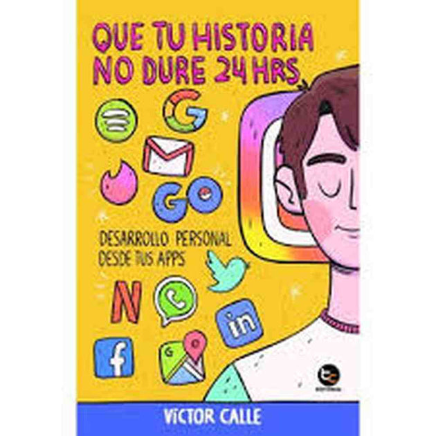 Libro Que Tu Historia No Dure 24 Horas De Victor Calle
