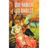 Libro Que Hablen Los Diablos: Cuando Lo Que Anhelas Está Prohibido De Mariano Lira