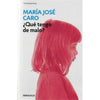 Libro ¿Qué Tengo De Malo? De María José Caro
