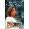 Libro Querida Dra. Polo Caso Cerrado De Ana María Polo - Aguilar