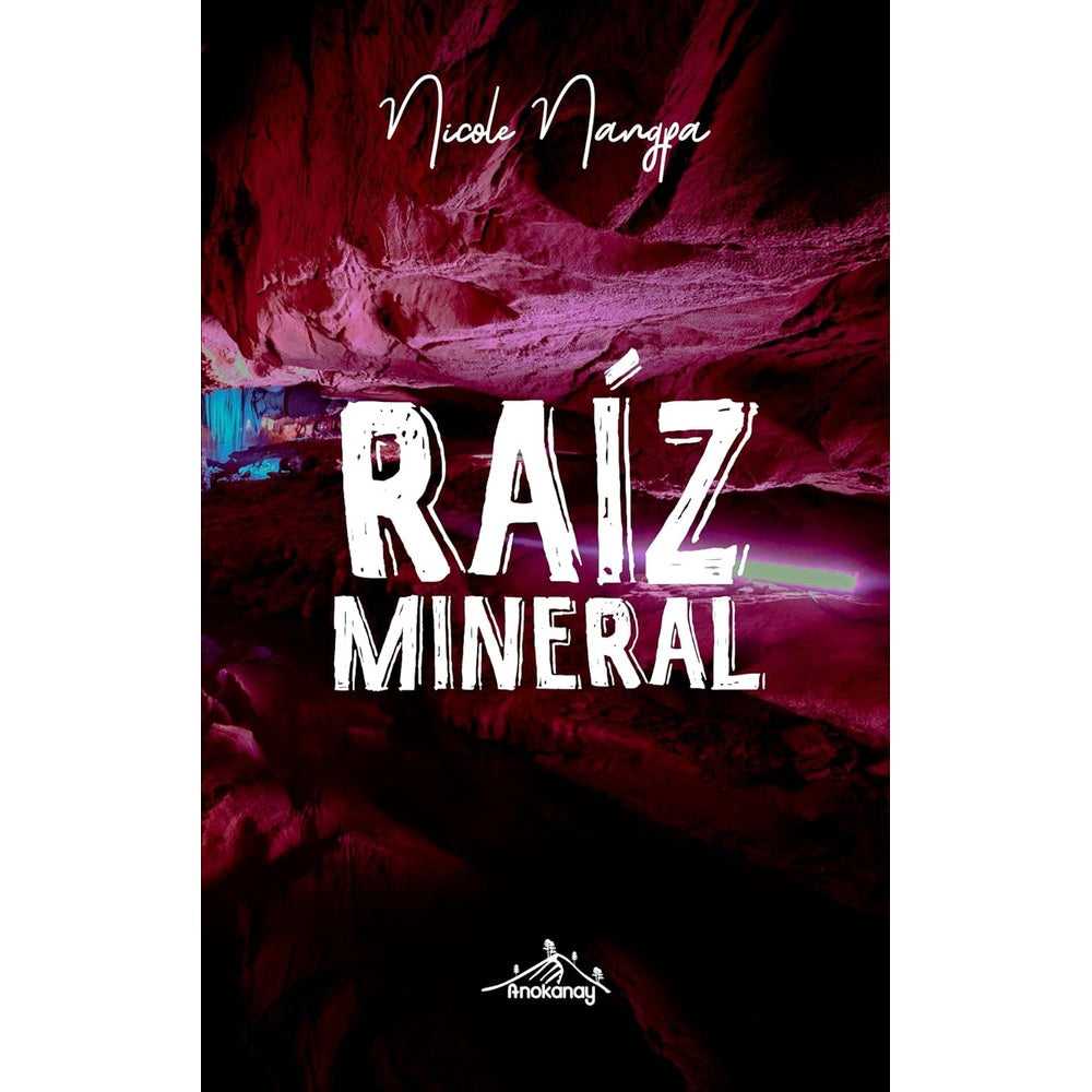Libro Raíz Mineral de Nicole Nangpa