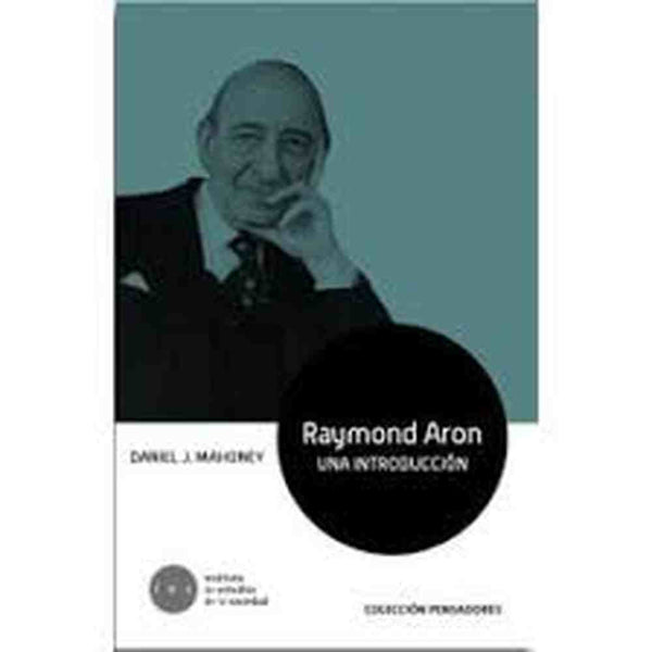 Libro Raymond Aron de Daniel J Mahoney