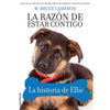Libro Razón De Estar Contigo, La. La Historia De Ellie De W. Bruce - Roca Editorial