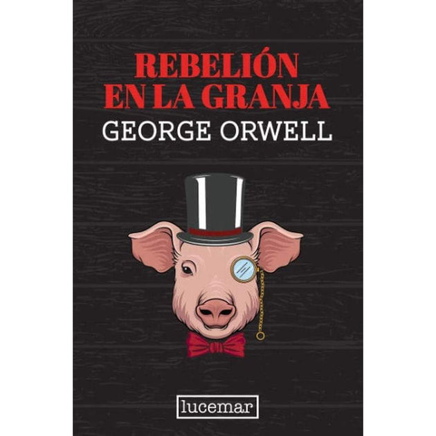 Libro Rebelión En La Granja De George Orwell - Lucemar