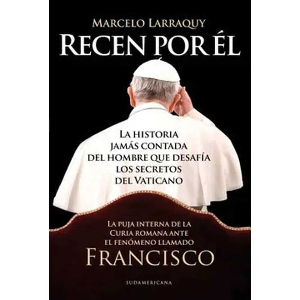 Libro Recen Por Él de Marcelo Larraquy