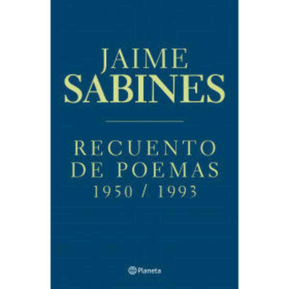 Libro Recuento de poemas de Jaime Sabines - Planeta