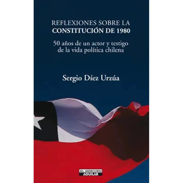 Libro Reflexiones Sobre La Constitución De 1980 de Sergio Díez U.