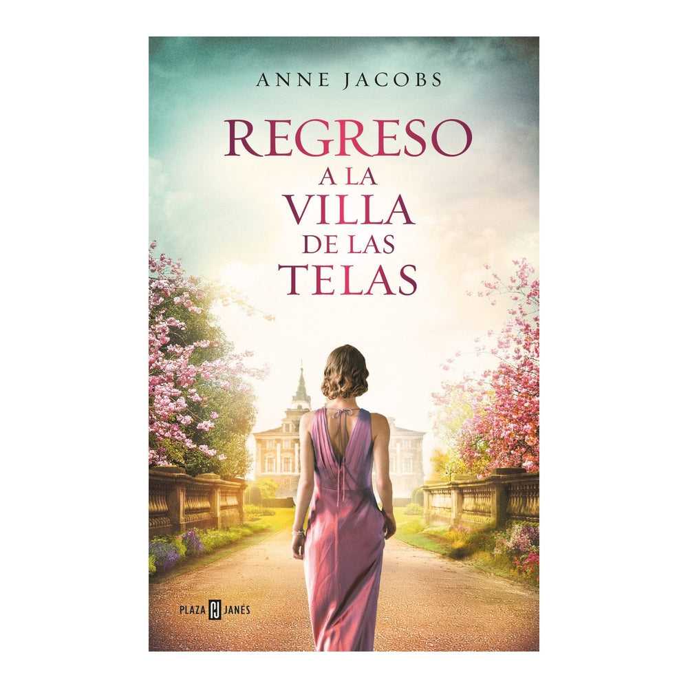 Libro Regreso A La Villa De Las Telas de Anne Jacobs - PLAZA JANES