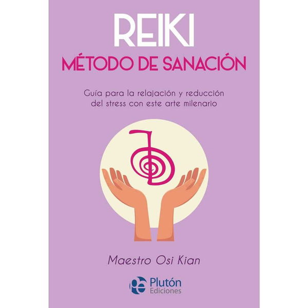 Libro Reiki: Método De Sanación de Osi Kian - PLUTÓN