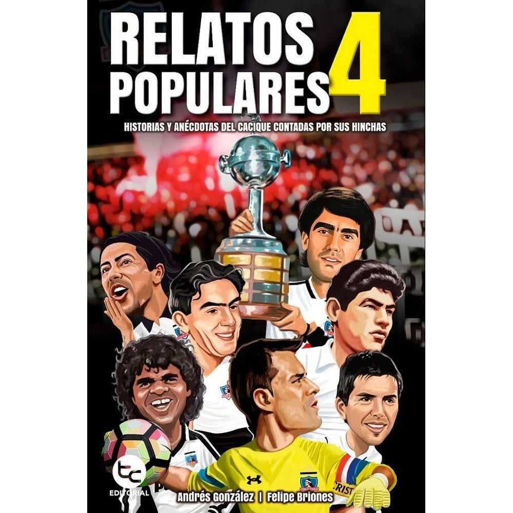 Libro Relatos Populares 4 de Andrés González Y Felipe Briones -TRAYECTO