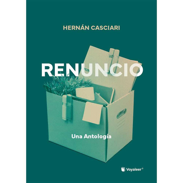 Libro Renuncio de Hernán Casciari - VOYALEER
