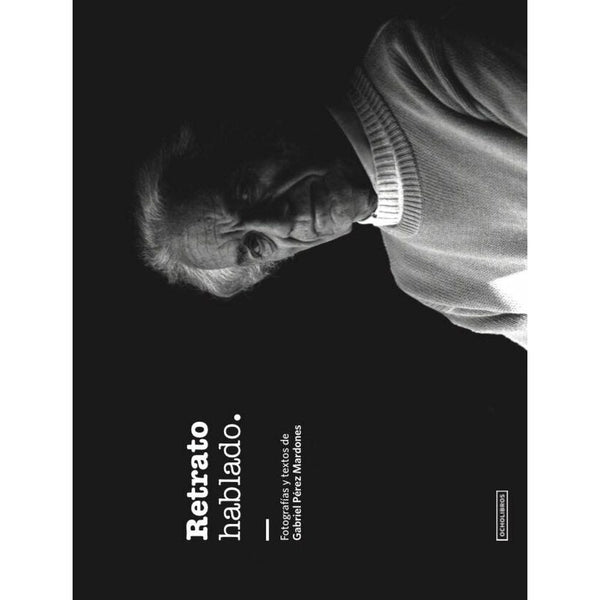Libro Retrato Hablado de Gabriel Pérez