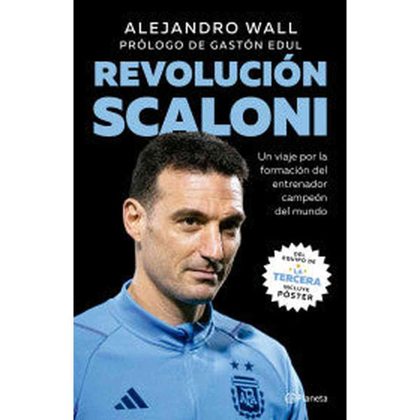 Libro Revolución Scaloni de Alejandro Wall - Planeta