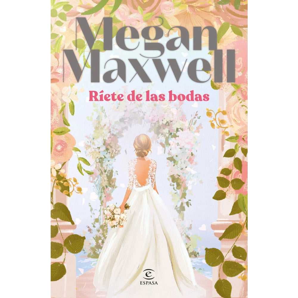 Libro Ríete De Las Bodas De Megan Maxwell - Espasa