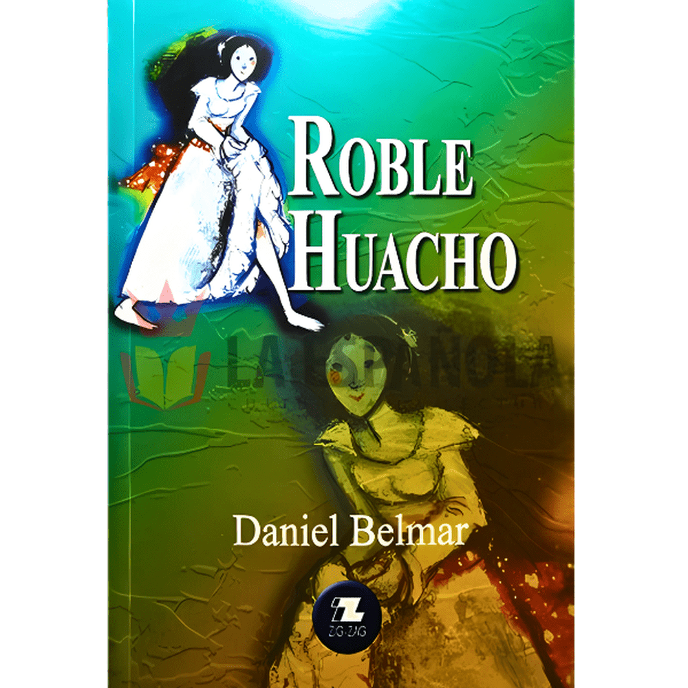 Libro Roble Huacho de Daniel Belmar - ZIGZAG