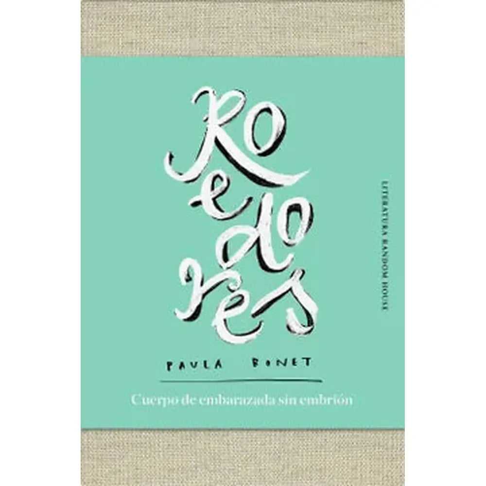 Libro Roedores / Cuerpo De Embarazada Sin Embrión de Paula Bonet