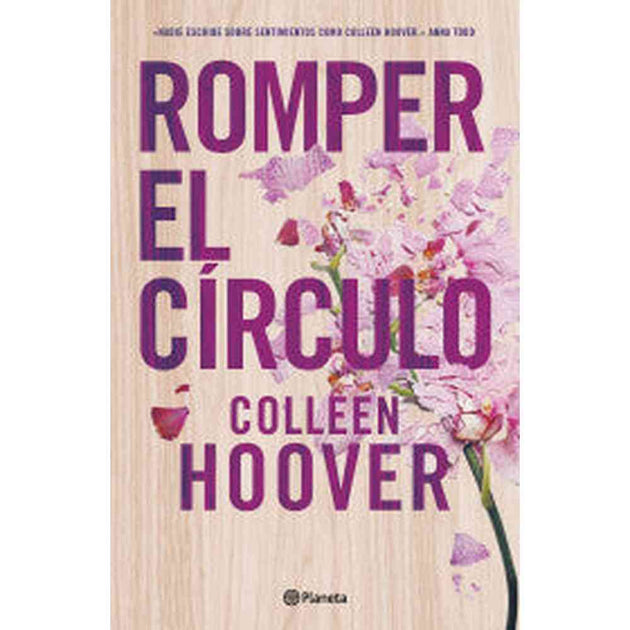Libro Romper El Círculo De Colleen Hoover  - Planeta