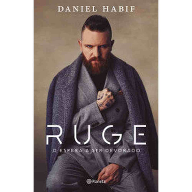 Libro Ruge O Espera A Ser Devorado De Daniel Habif - Planeta
