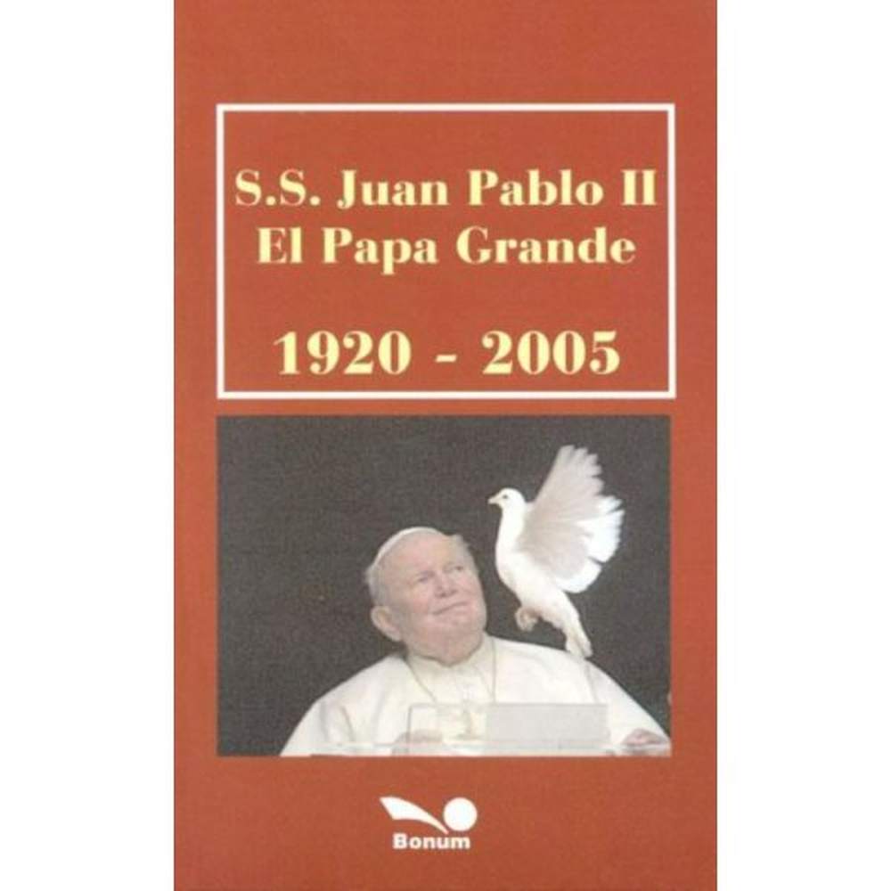 Libro S.S. Juan Pablo Ii El Papa Grande - Bonum