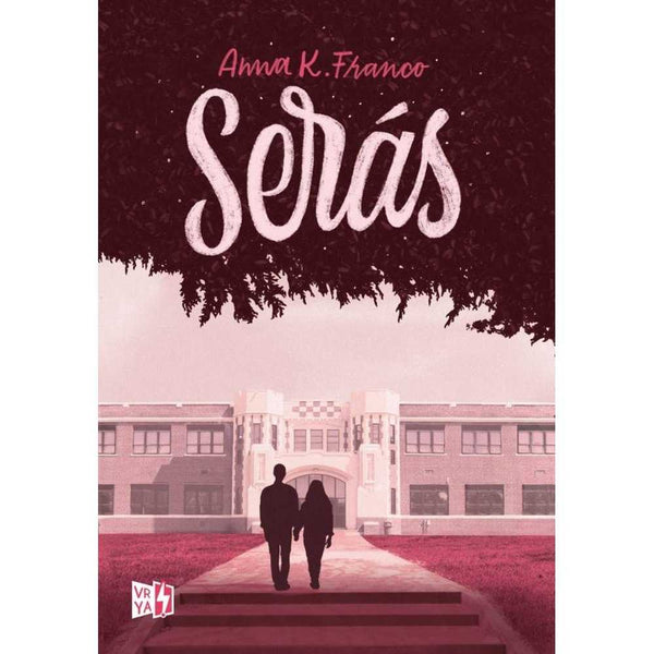 Libro SERÁS de ANNA K. FRANCO - VRYA
