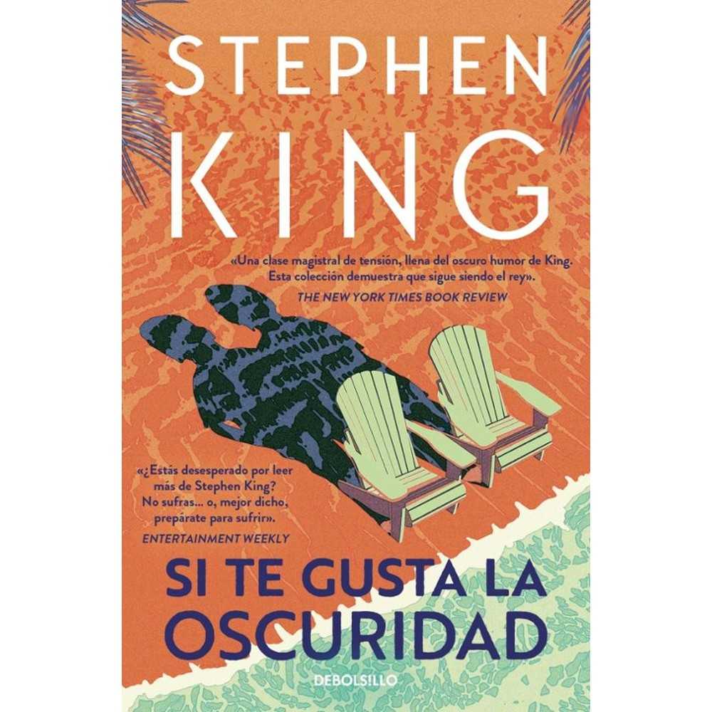 Libro SI TE GUSTA LA OSCURIDAD de Stephen King - Debolsillo