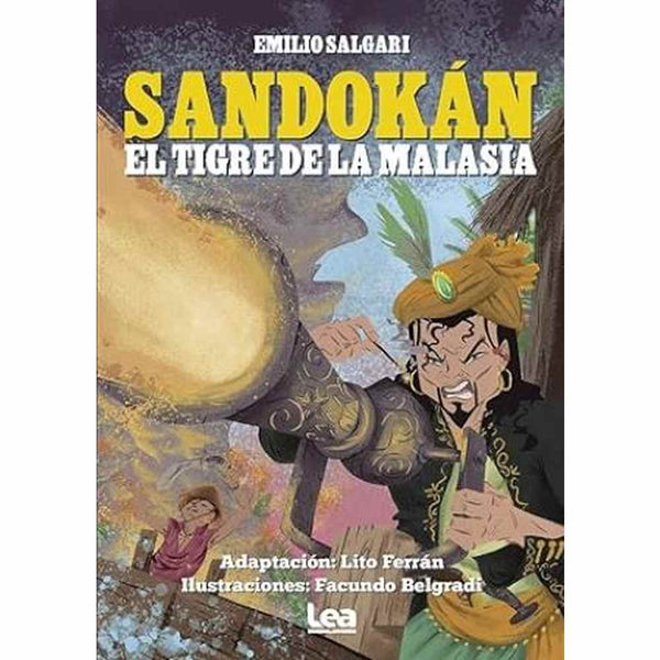 Libro Sandokán El Tigre De La Malasia De Emilio Salgari - Lea Ediciones