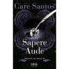 Libro Sapere Aude (Trilogía Eblus 3) De Care Santos