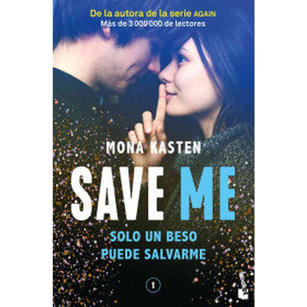 Libro Save 1. Save Me de Mona Kasten - Booket