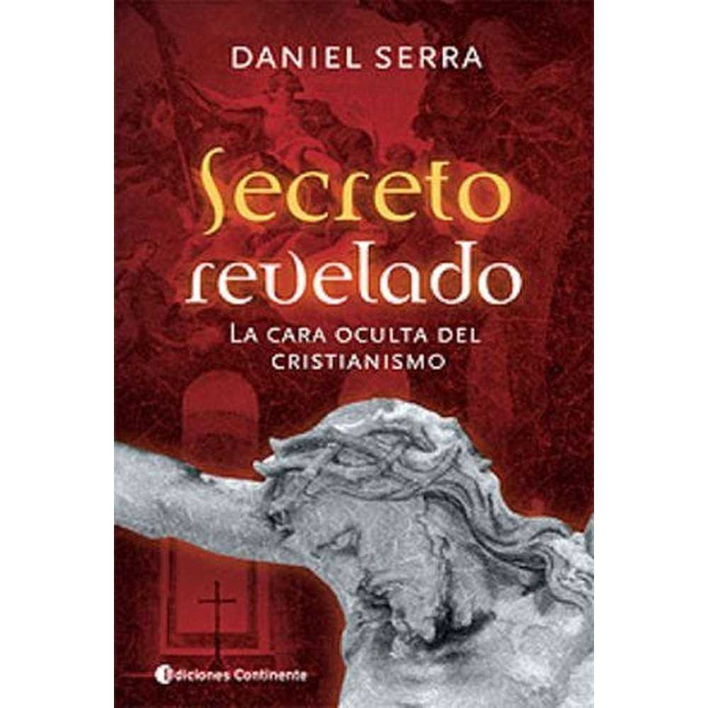 Libro Secreto Revelado De  Daniel Serra - Ediciones Continente