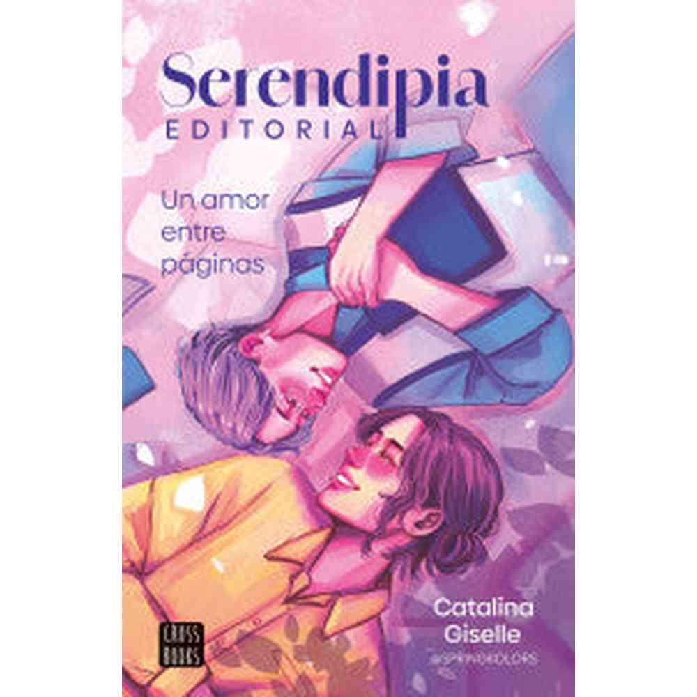 Libro Serendipia editorial de Catalina Giselle - Crossbooks Chile