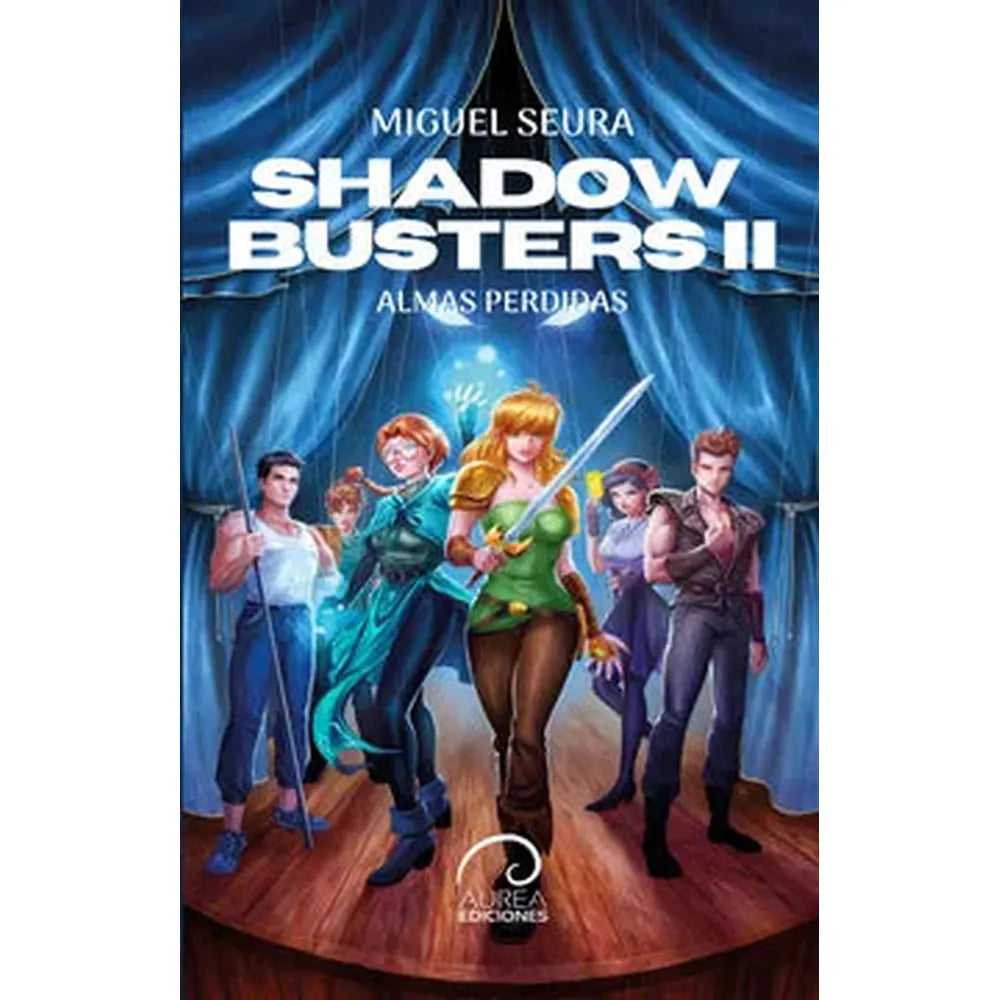 Libro Shadow Busters II. Almas perdidas de Miguel Seura - Aurea Ediciones