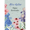 Libro Sigue Lloviendo De Alice Kellen - Planeta